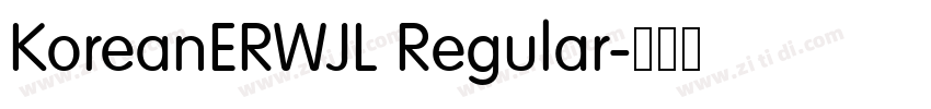 KoreanERWJL Regular字体转换